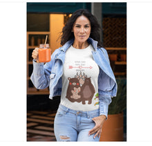 Load image into Gallery viewer, Bear Love  &amp; Nature  ™ T-SHIRT
